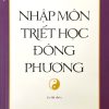 Nhập môn triết học Đông Phương (In lần thứ 7)