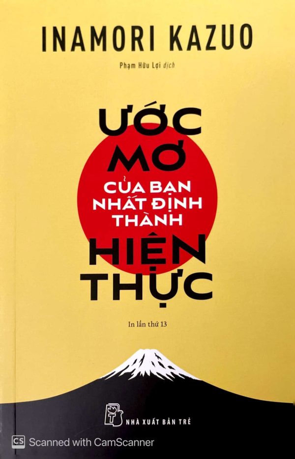 Ước mơ của bạn nhất định thành hiện thực (In lần thứ 13)