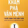 Khám phá vận mệnh - 7 bước đánh thức bản thân