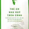 Trẻ em như búp trên cành