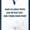 Nhật ký hành trình của Hồ Chủ Tịch - Bốn tháng sang Pháp
