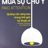 Trả phí mua sự chú ý - Quảng cáo sáng tạo trong thế giới kỹ thuật số