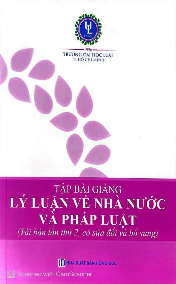 Tập bài giảng Lý luận về nhà nước và pháp luật (tái bản lần thứ 2, có sửa đổi và bổ sung)