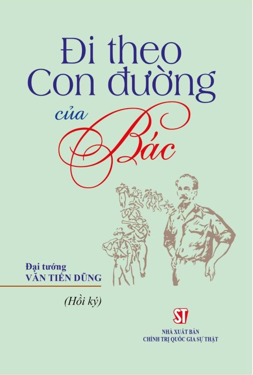 Đi theo con đường của Bác (hồi ký)