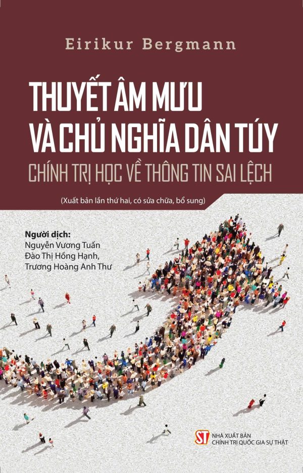 Thuyết âm mưu và chủ nghĩa dân túy: Chính trị học về thông tin sai lệch (Xuất bản lần thứ hai, có sửa chữa, bổ sung)