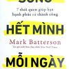 Sống hết mình mỗi ngày - 7 thói quen giúp bạn hạnh phúc và thành công