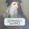 Leonardo da Vinci - thiên tài toàn năng