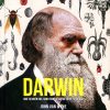 Darwin nhà tự nhiên học, hành trình vĩ đại và thuyết tiến hóa