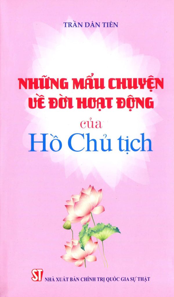 Những mẩu chuyện về đời hoạt động của Hồ Chủ Tịch