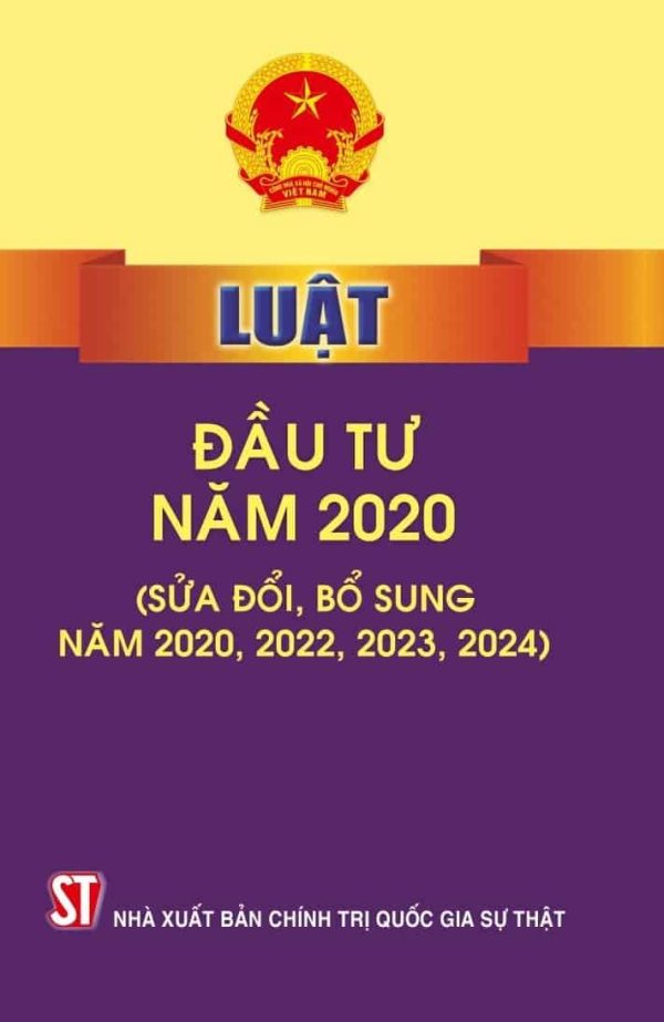 Luật đầu tư năm 2020 (sửa đổi, bổ sung năm 2020, 2022, 2023, 2024)