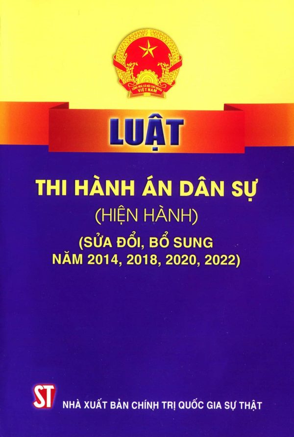 Luật thi hành án dân sự (hiện hành) (sửa đổi, bổ sung năm 2014, 2018, 2020, 2022)