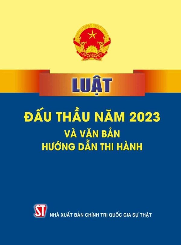 Luật Đấu thầu năm 2023 và văn bản hướng dẫn thi hành