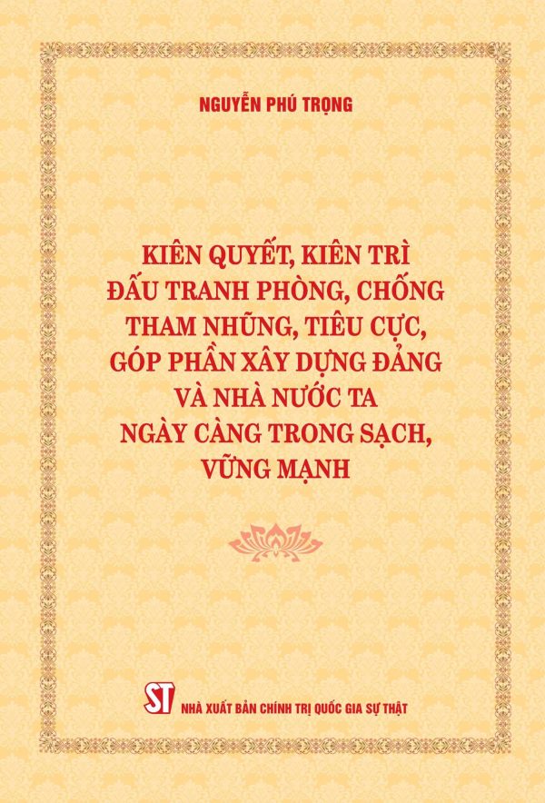 Combo 4 cuốn sách của cố Tổng Bí thư Nguyễn Phú Trọng