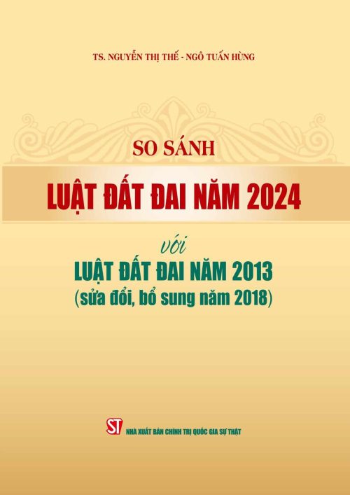So sánh luật đất đai năm 2024 với luật đất đai năm 2013 (sửa đổi, bổ sung năm 2018)