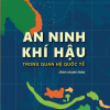 An ninh khí hậu trong quan hệ quốc tế (sách chuyên khảo)