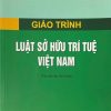 Giáo trình luật sở hữu trí tuệ (tái bản có sửa chữa, bổ sung)