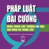 Pháp luật đại cương - Dùng trong các trường đại học, cao đẳng và trung cấp