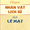 Chuyện nhân vật lịch sử thời Lê Mạt
