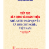 Tiếp tục xây dựng và hoàn thiện Nhà nước pháp quyền xã hội chủ nghĩa Việt Nam
