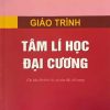 Giáo trình tâm lí học đại cương (tái bản lần thứ 10, có sửa đổi, bổ sung)