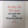 Sự thay đổi thói quen của người dân vùng đồng bằng Bắc Bộ