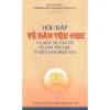 Hỏi - đáp về dân tộc học và một số vấn đề về dân tộc học ở Việt Nam hiện nay