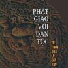 Phật giáo với dân tộc: Từ thời nhà Lý đến nay