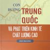 Con đường Trung Quốc và phát triển kinh tế chất lượng cao