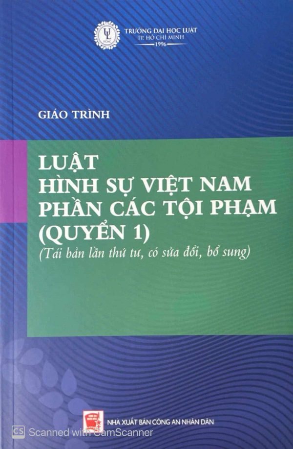 Giáo trình luật hình sự Việt Nam - Phần các tội phạm (Quyển 1) (tái bản lần thứ tư, có sửa đổi, bổ sung)