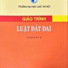 Giáo trình luật đất đai HN (Tái bản lần thứ 19)