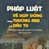 Pháp luật về hợp đồng trong thương mại và đầu tư: Những vấn đề pháp lý cơ bản