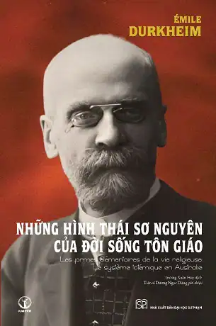 Những hình thái sơ nguyên của đời sống tôn giáo (Bìa cứng)