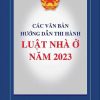 Các văn bản hướng dẫn thi hành Luật Nhà ở năm 2023