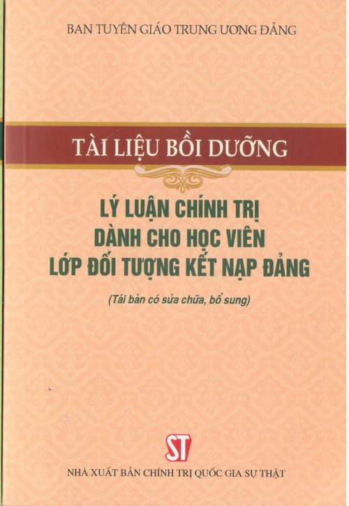 Tài liệu bồi dưỡng lý luận chính trị dành cho học viên lớp đối tượng kết nạp đảng