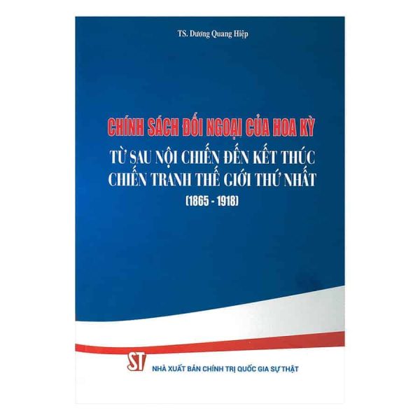 Chính sách đối ngoại của Hoa Kỳ từ sau nội chiến đến kết thúc chiến tranh thế giới thứ nhất (1865 – 1918)