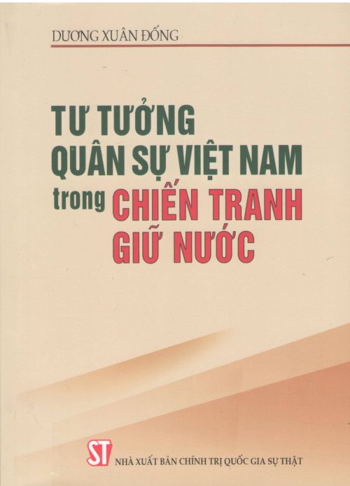 TƯ TƯỞNG QUÂN SỰ VIỆT NAM TRONG CHIẾN TRANH GIỮ NƯỚC