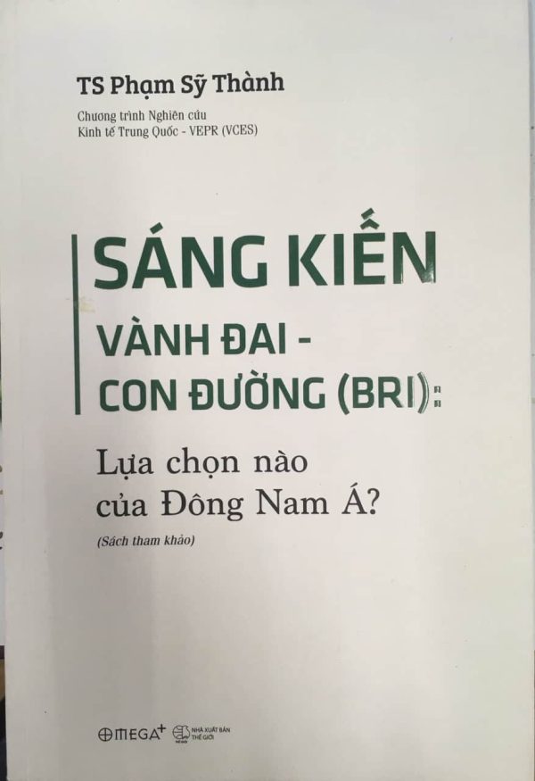 Sáng kiến Vành đai – Con đường (BRI): Lựa chọn nào của Đông Nam Á?