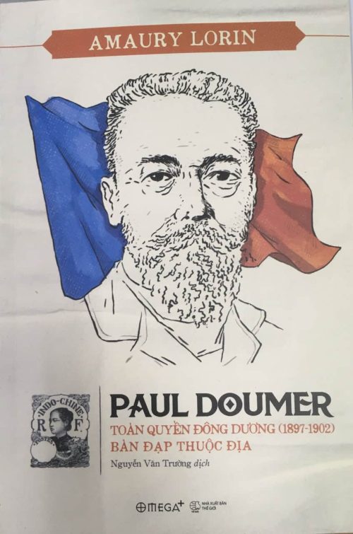 Paul Doumer, toàn quyền Đông Dương (1897-1902): Bàn đạp thuộc địa