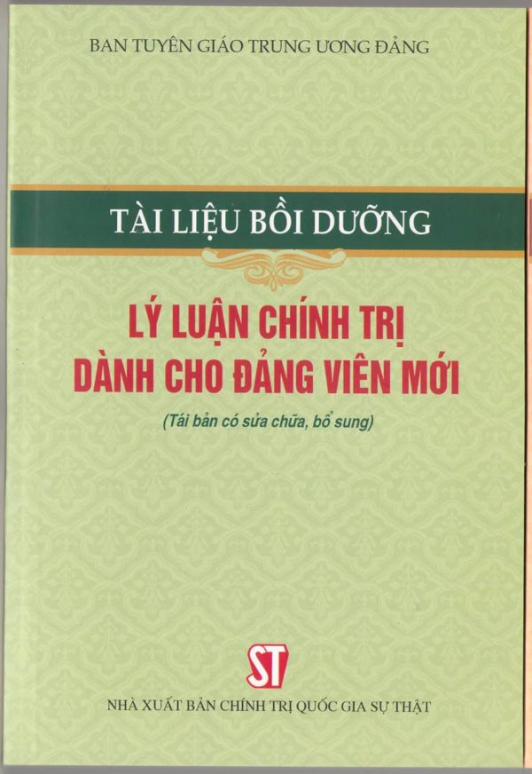 Tài liệu bồi dưỡng lý luận chính trị dành cho đảng viên mới (tái bản có sửa đổi, bổ sung)