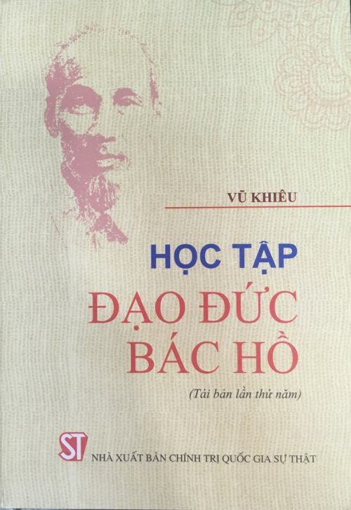 Học tập đạo đức Bác Hồ (Tái bản lần thứ năm)