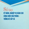 Sổ tay kỹ năng, nghiệp vụ dành cho công chức văn phòng – thống kê cấp xã