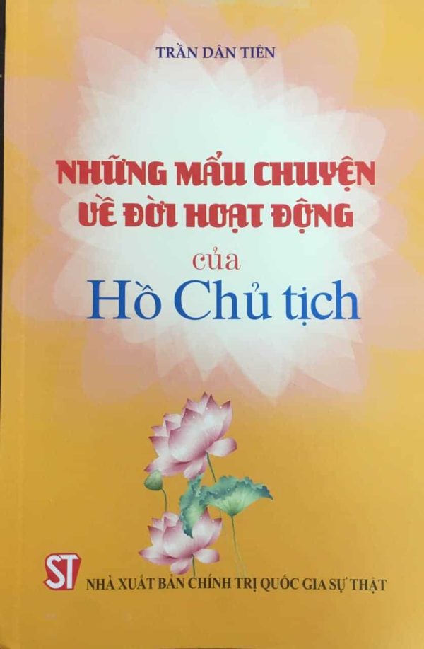 Những mẩu chuyện về đời hoạt động của Hồ Chủ tịch