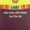 Luật hòa giải, đối thoại tại Tòa án (hiện hành)