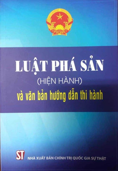 Luật Phá sản (hiện hành) và văn bản hướng dẫn thi hành