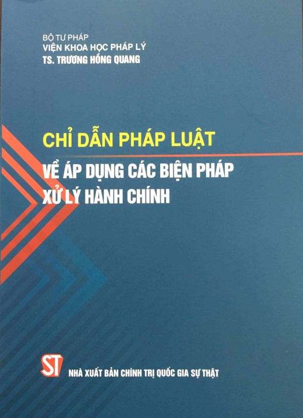 Chỉ dẫn pháp luật về áp dụng các biện pháp xử lý hành chính