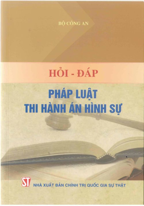 Hỏi – đáp pháp luật thi hành án hình sự