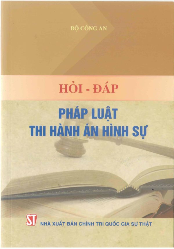 Hỏi – đáp pháp luật thi hành án hình sự