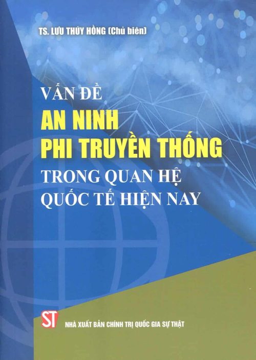 Vấn đề an ninh phi truyền thống trong quan hệ quốc tế hiện nay