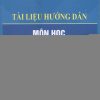 Tài liệu hướng dẫn môn học luật tố tụng hình sự Việt Nam
