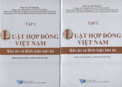 Luật hợp đồng Việt Nam – Bản án và bình luận bản án (bộ 2 tập) (sách chuyên khảo, xuất bản lần thứ tám)